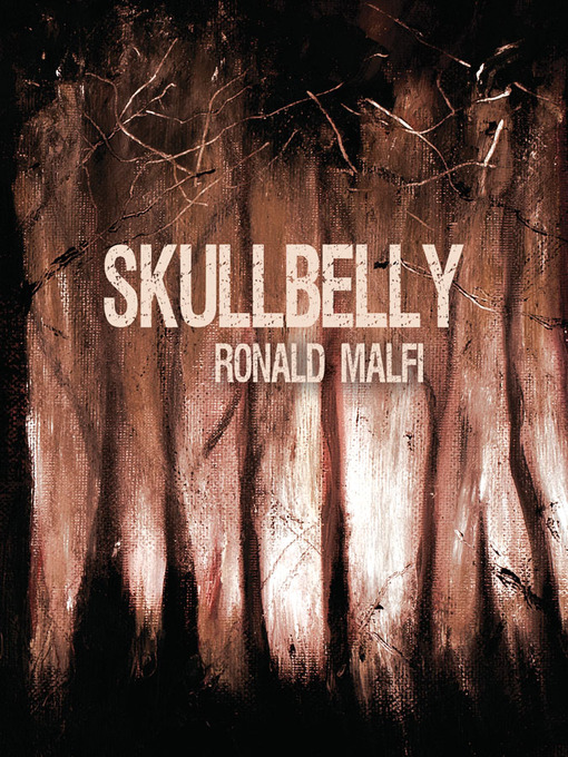 Title details for Skullbelly by Ronald Malfi - Available